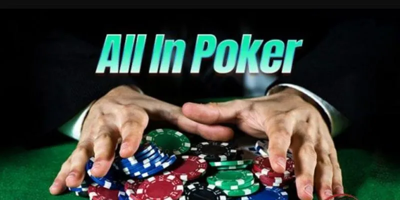 All In Trong Poker Là Gì